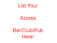 Azores Bars Pubs Clubs - add yours here!